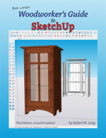 Woodworker's Guide to SketchUp, 3rd. Edition